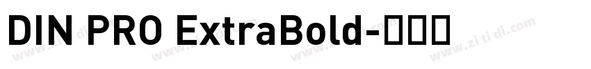 DIN PRO ExtraBold字体转换